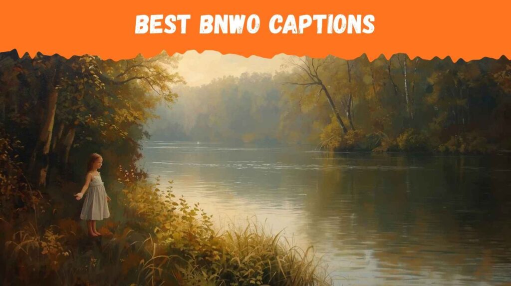 Best BNWO Captions