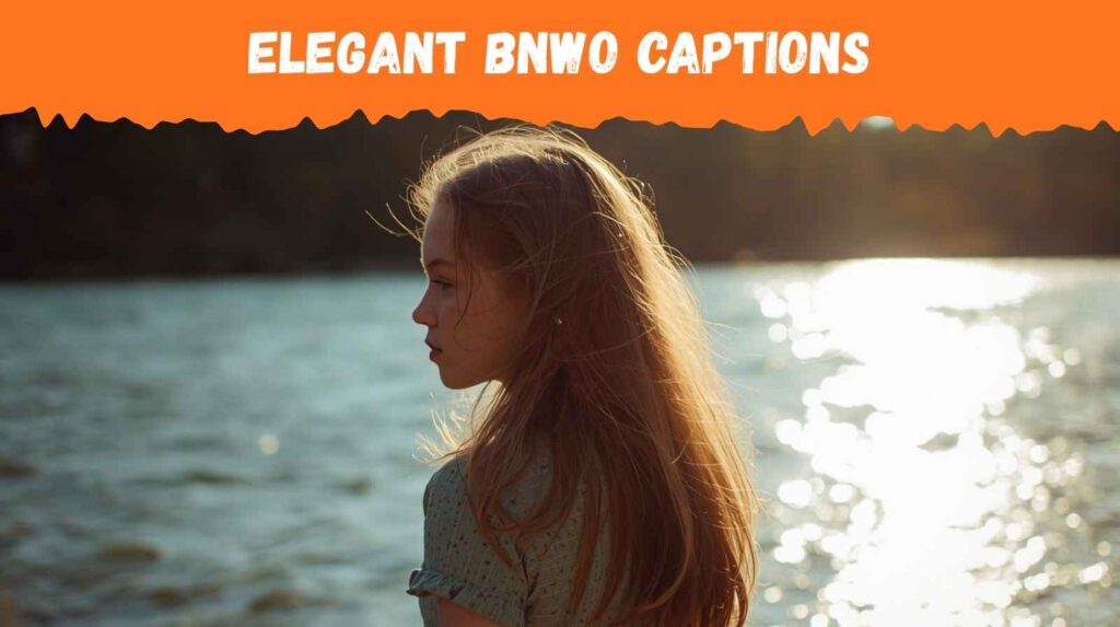 Elegant BNWO Captions