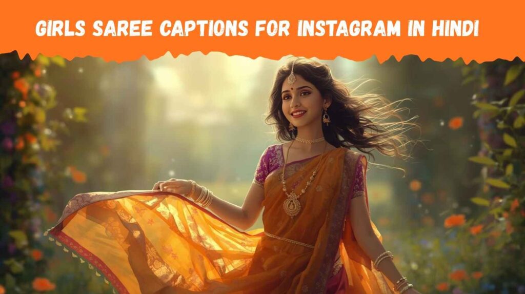 Girls Saree Captions For Instagram In Hindi