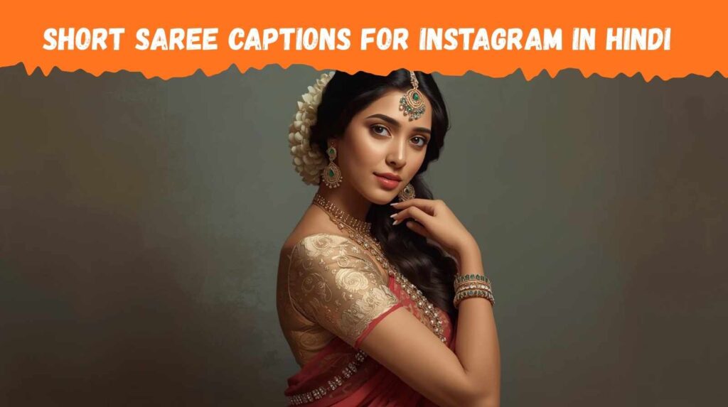 Short Saree Captions For Instagram In Hindi