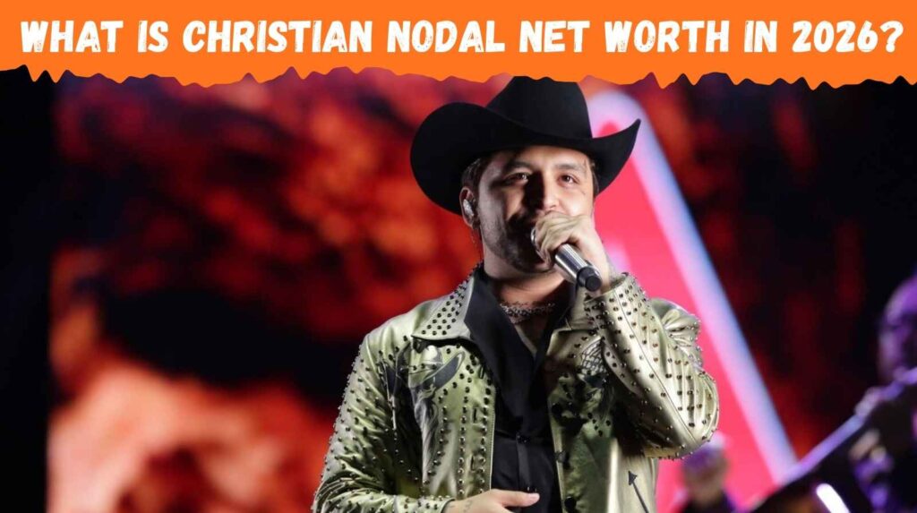 christian-nodal-net-worth