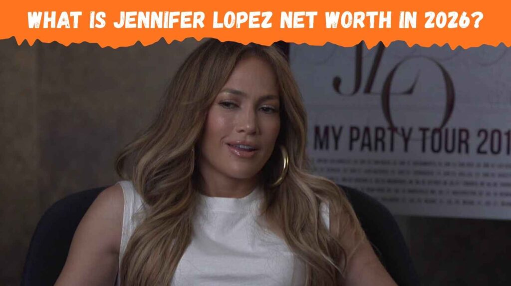 what-is-jennifer-lopez-net-worth-in-2026