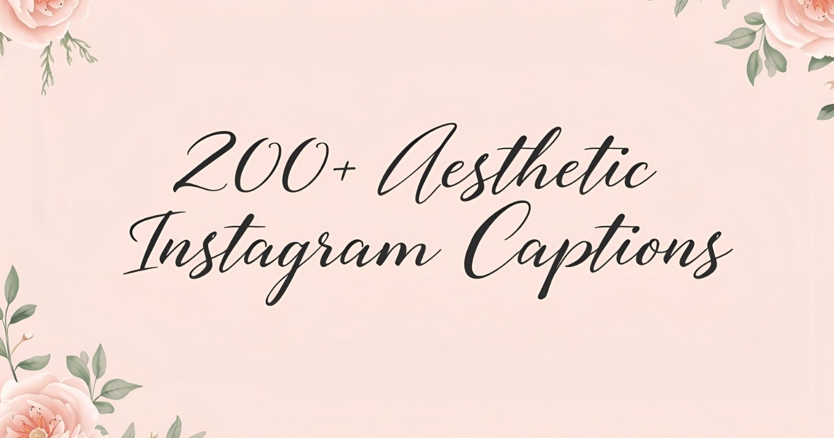 Aesthetic Captions For Instagram