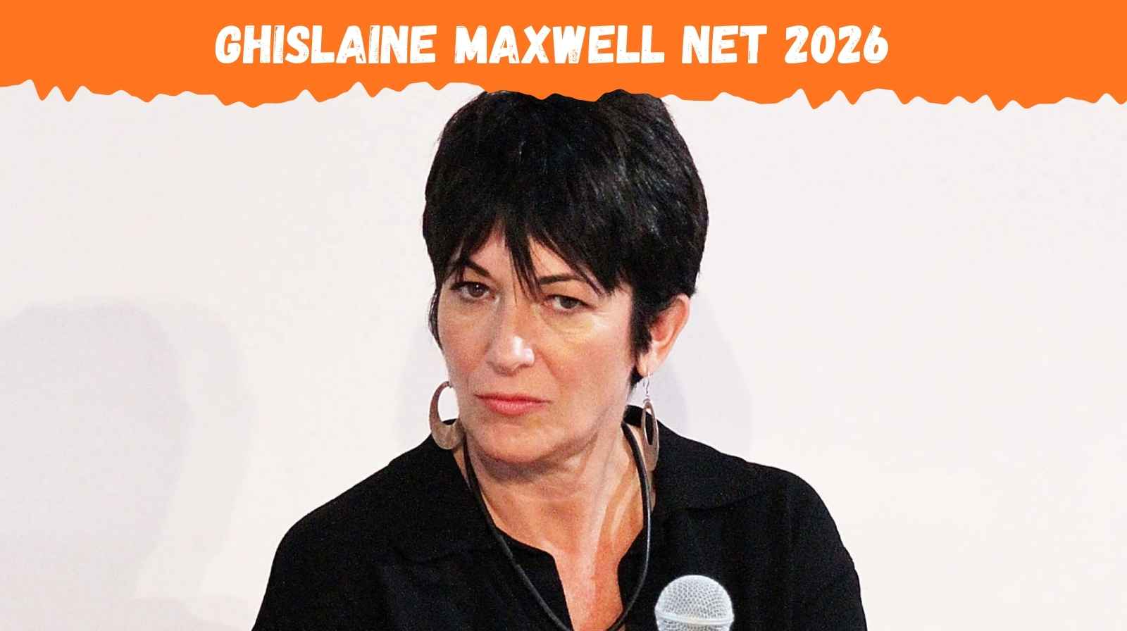 ghislaine-maxwell-net-2026