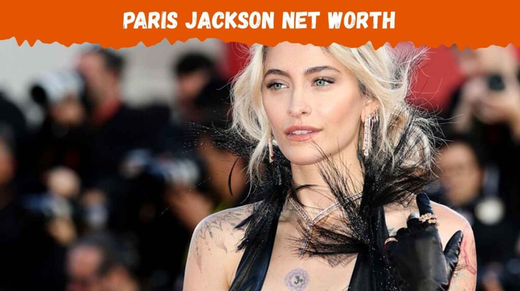 paris-jackson-net-worth-in-2026